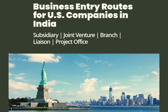 Illustration showing U.S. company entering Indian market through subsidiary, joint venture, branch, liaison, and project office routes under FEMA and RBI regulations.