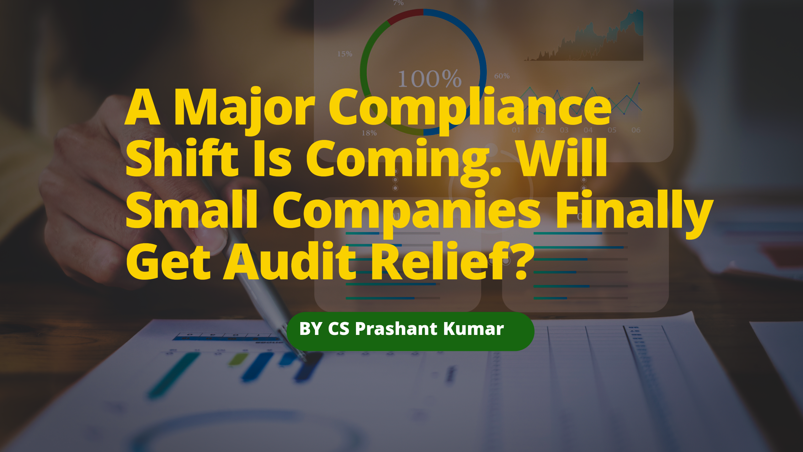 Why MCA’s Plan to Exempt Companies up to ₹1 Crore Turnover from Statutory Audit Deserves Support