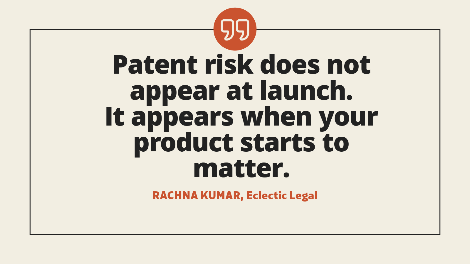 Quote explaining patent risk when businesses skip a freedom to operate search