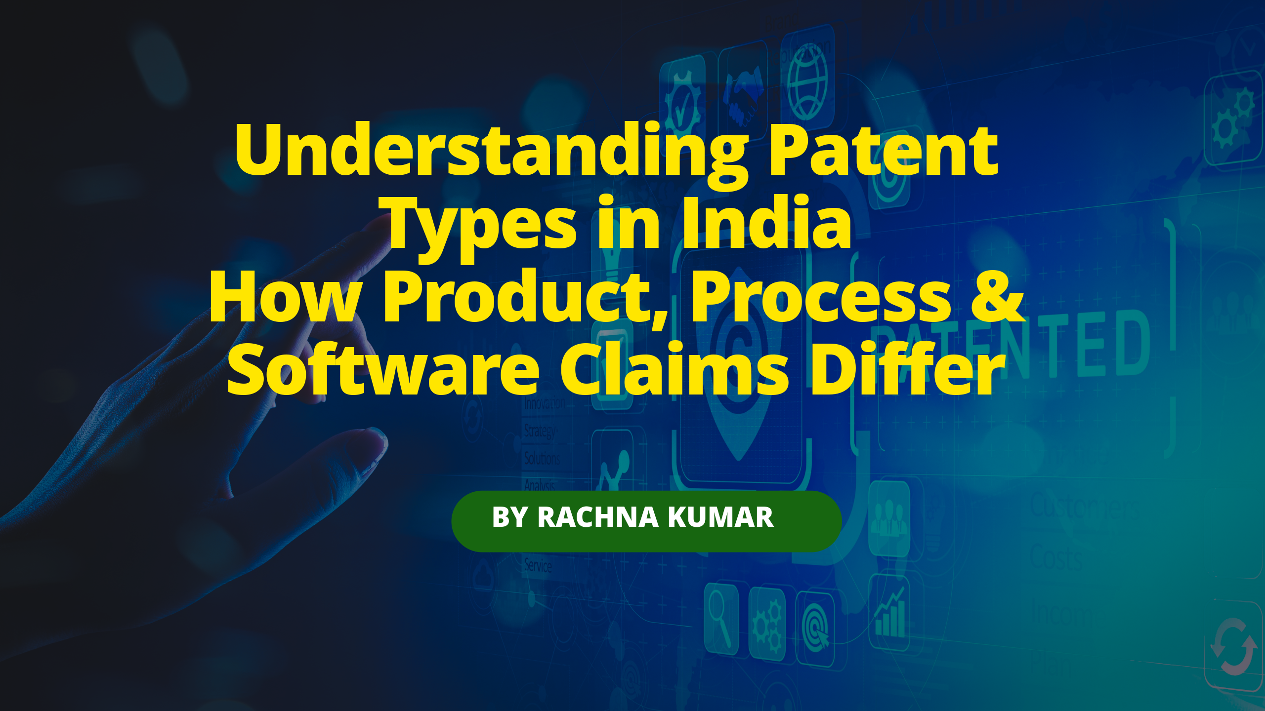 Types of Patents in India: Product, Process, Software, AI, Biotech & More