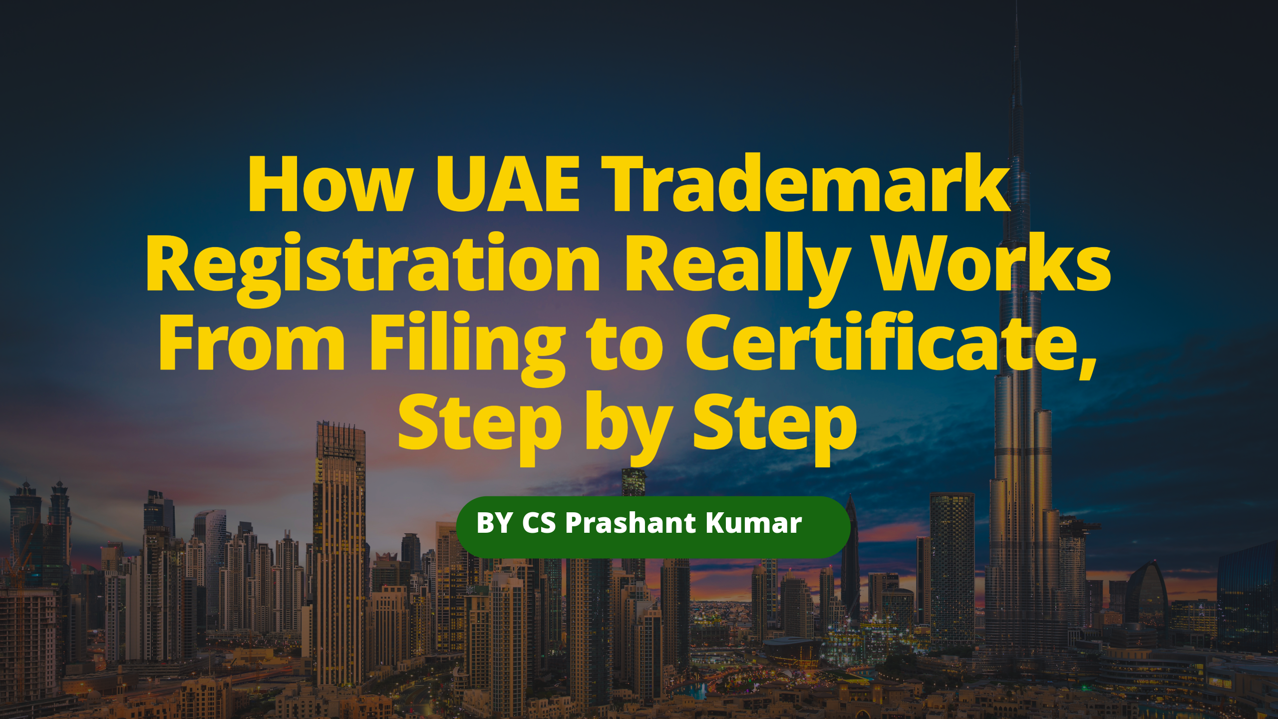 Two-line headline visual explaining the complete UAE trademark filing process for Indian businesses entering the Middle East.