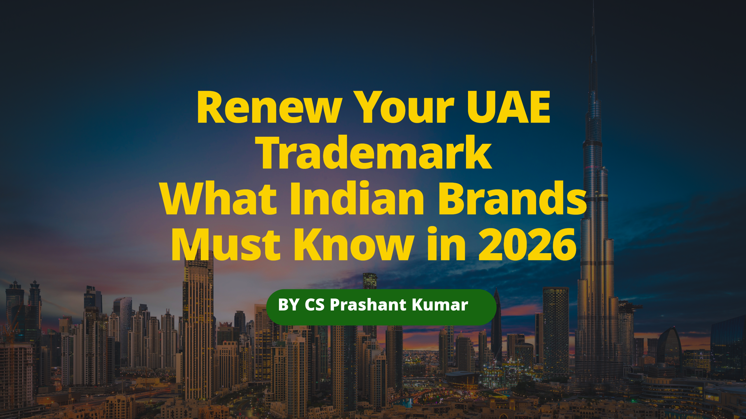UAE Trademark Renewal & Maintenance Guide (2026 Edition)