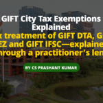 GIFT City tax exemptions comparison between DTA, SEZ and IFSC