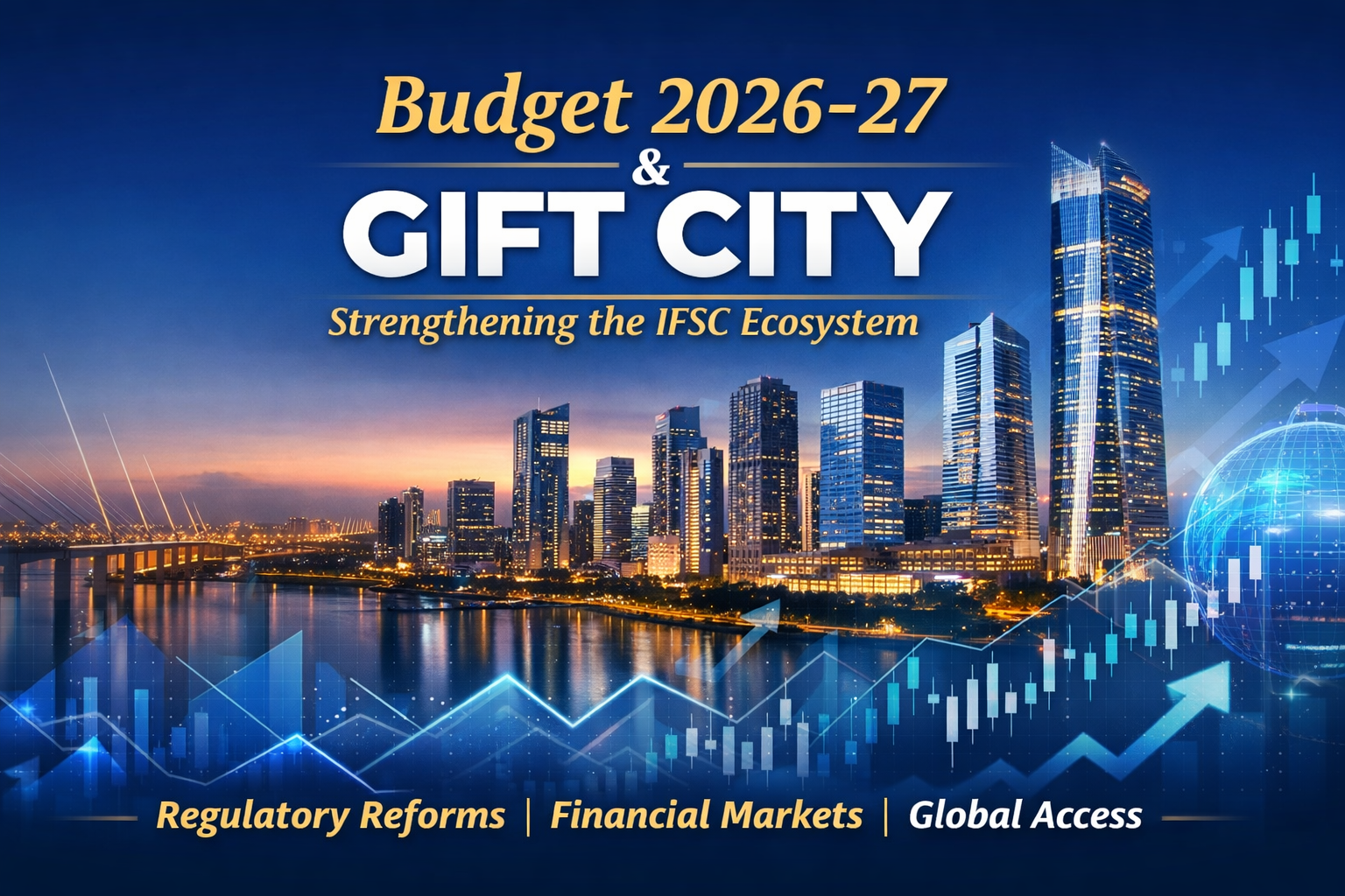 Budget 2026–27 & GIFT City: No Headline Announcement, Yet a Quiet Structural Boost