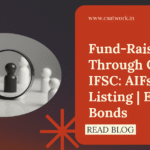 Fund-raising through GIFT IFSC explained — AIFs, direct listing, ECBs and bonds under IFSCA framework with Section 80LA tax benefits.