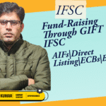 Fund-raising through GIFT IFSC explained — AIFs, direct listing, ECBs and bonds under IFSCA framework with Section 80LA tax benefits.