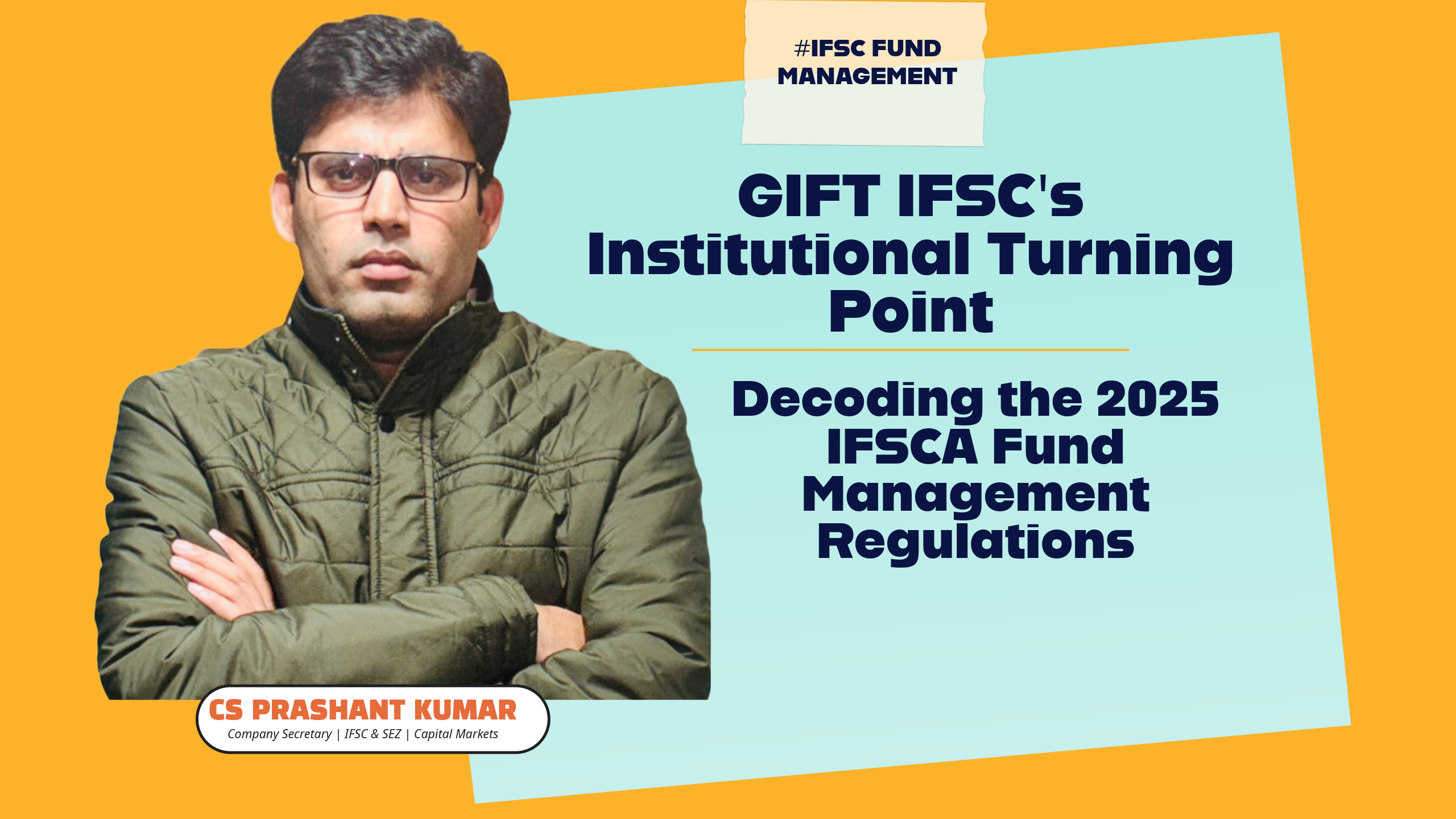 2025 IFSCA Fund Management Regulations — GIFT IFSC institutional transformation, governance framework, and differentiated FME analysis