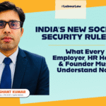 Social Security Central Rules 2026 explained for employers, HR heads, startups, aggregators, EPF, ESIC, gratuity and gig worker compliance in India